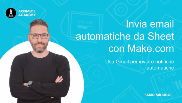 Invia email automatiche da Sheet con Make.com