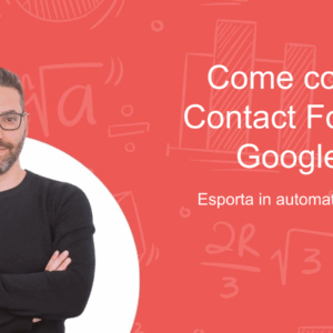 Come collegare Contact Form 7 a Google Sheet