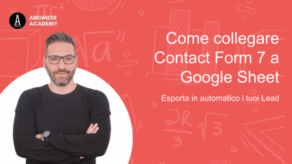 Come collegare Contact Form 7 a Google Sheet