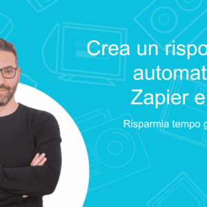 Crea un risponditore automatico con Zapier e G-mail